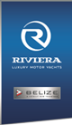 Riviera Luxury Motor Yachts. Belize, A Totally New Tradition